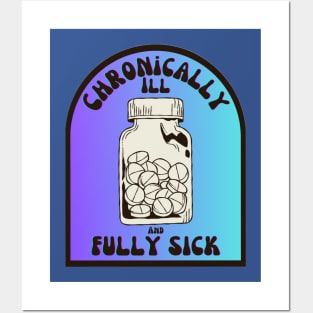 Chronically Ill Posters and Art